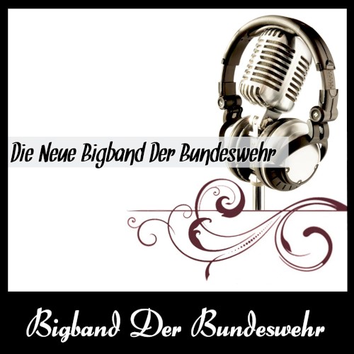 Die neue Bigband der Bundeswehr