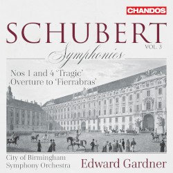 Symphonies, Vol. 3: Nos. 1 and 4 “Tragic” / Overture to “Fierrabras”