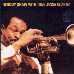 Woody Shaw With Tone Jansa Quartet