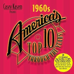 Casey Kasem Presents America’s Top Ten Through The Years: The 60’s