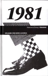 Süddeutsche Zeitung | Diskothek: 1981: Ein Jahr und seine 20 Songs