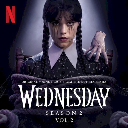 Wednesday: Season 2, Vol. 2 (Original Soundtrack From the Netflix Series)