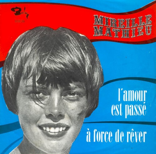 L’amour est passé / À force de rêver