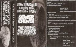 A.K.T.L.W.P.P. + Sewer Chewer + TCITCS