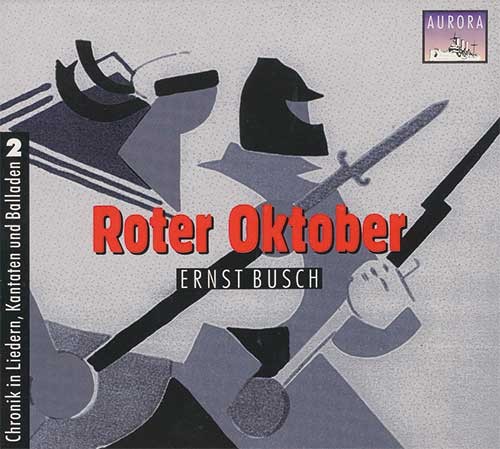 Chronik in Liedern, Kantaten und Balladen, Volume 2: Roter Oktober