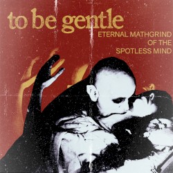 Eternal Mathgrind of the Spotless Mind