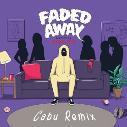 Faded Away (Cabu remix)