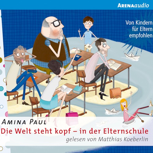Die Welt steht kopf – In der Elternschule
