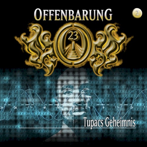 Offenbarung 23 2: Tupacs Geheimnis