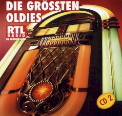 RTL Radio - Die größten Oldies, CD 2