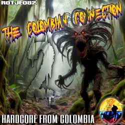 The Colombian Connection 2: Hardcore From Colombia