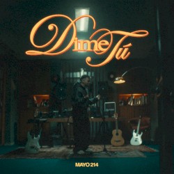 Dime tú