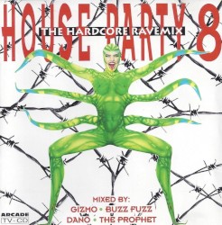 House Party 8: The Hardcore Ravemix