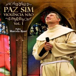 Paz Sim, Violência Não, Volume 1