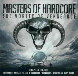 Masters of Hardcore, Chapter XXXIII: The Vortex of Vengeance