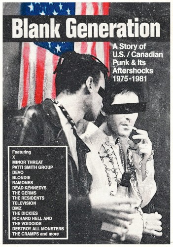 Blank Generation: A Story of U.S./Canadian Punk & Its Aftershocks 1975–1981