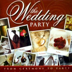 The Wedding Party: From Ceremony to Party