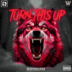 TURN THIS UP
