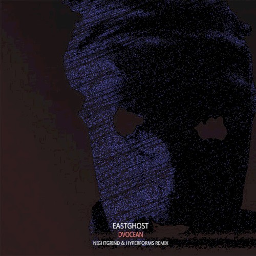 DVOCEAN (Night Grind & hyperforms remix)