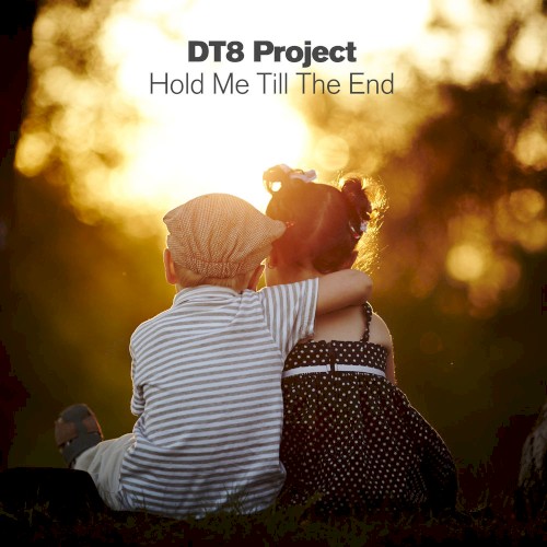 Hold Me Till the End