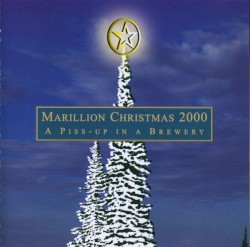 Christmas 2000: A Piss‐Up in a Brewery