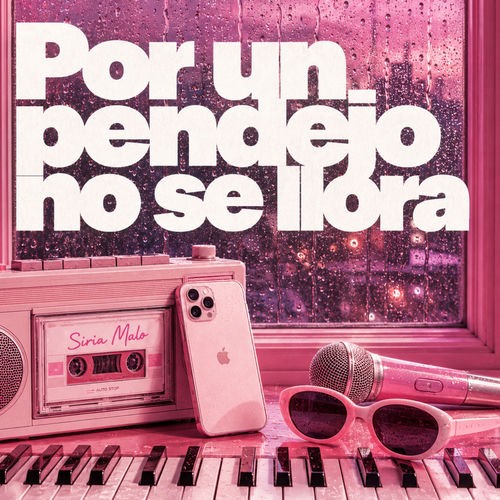 Por un Pendejo No Se Llora