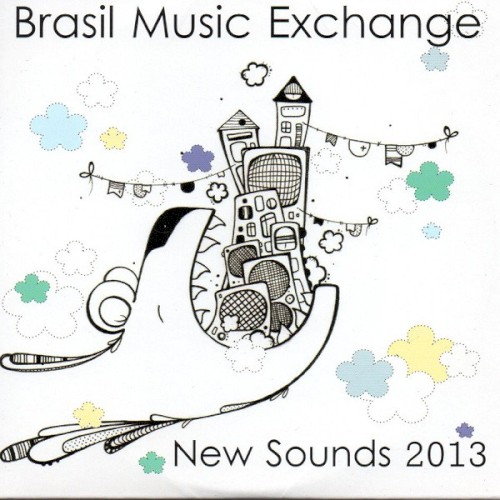 Brasil Music Exchange New Sounds 2013