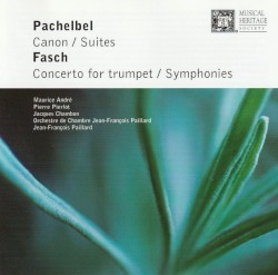 Pachelbel: Canon / Suites / Fasch: Concerto for trumpet / Symphonies