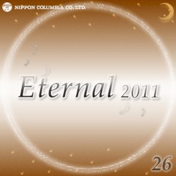 Eternal 2011 26 (オルゴールミュージック)