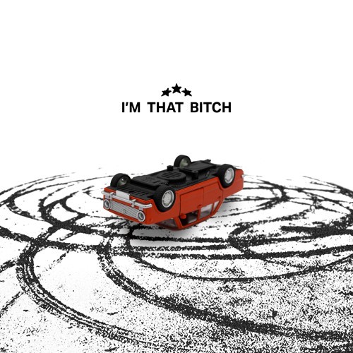 I’m That Bitch