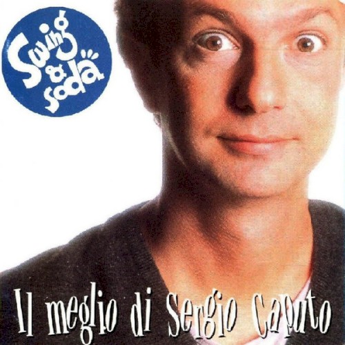 Swing & Soda - Il meglio di Sergio Caputo
