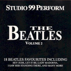 Studio 99 Perform The Beatles, Volume 2