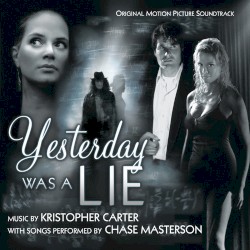 Yesterday Was a Lie