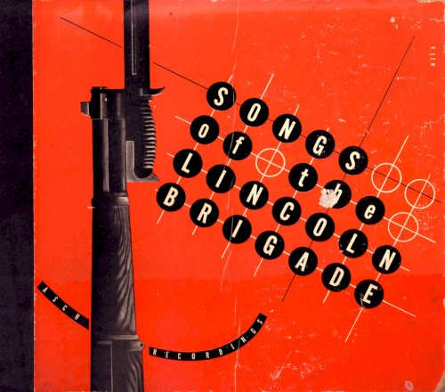 Songs of the Lincoln Brigade