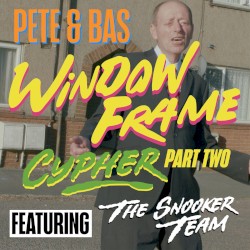 Window Frame Cypher, Pt. II