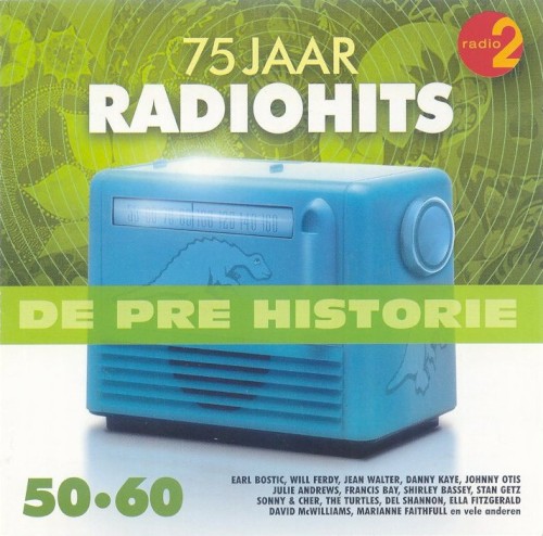 De pre historie: 75 jaar radiohits 50-60