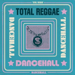 Total Reggae (Dancehall)