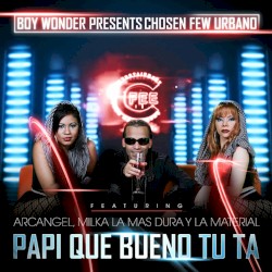 Papi qué bueno tú ta