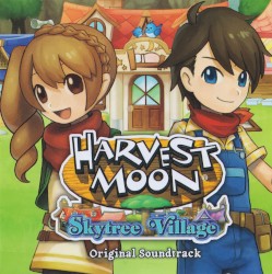 Harvest Moon: Skytree Village Original Soundtrack