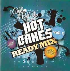 Hot Cakes Ready Mix, Volume 1