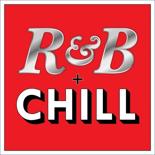 R&B + Chill
