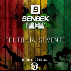 Fruto da Semente (Remix)