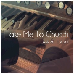 Take Me To Church