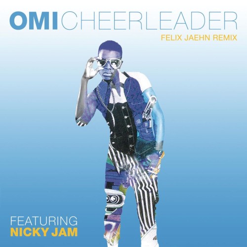 Cheerleader (Felix Jaehn remix)