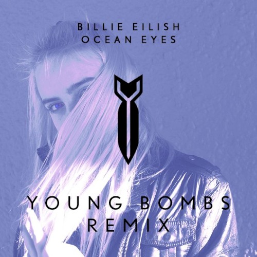 Ocean Eyes (Young Bombs remix)