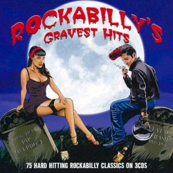 Rockabilly’s Gravest Hits