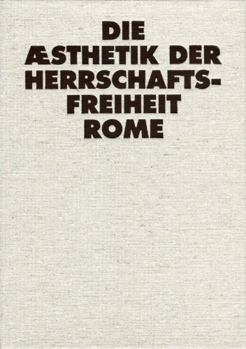 Die Æsthetik der Herrschaftsfreiheit