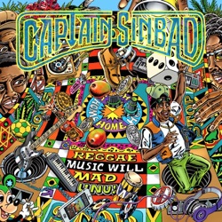 Reggae Music Will Mad Unu!