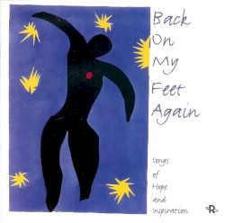 Back on My Feet Again (Songs of Hope and Inspiration)