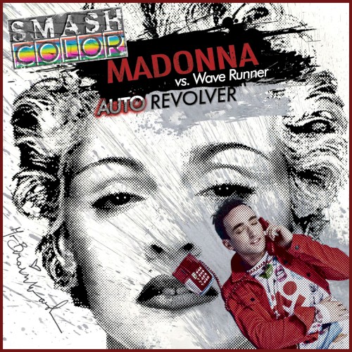 AUTO Revolver (Madonna vs. Wave Racer)
